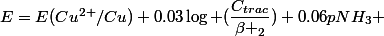 E=E^{}(Cu^{2+}/Cu)+0.03\log (\dfrac{C_{trac}}{\beta _2})+0.06pNH_3 
