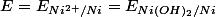 E=E_{Ni^{2+}/Ni}=E_{Ni(OH)_{2}/Ni}