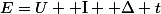 E=U  \text{I}  \Delta t