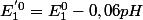 E_{1}^{'0}=E_{1}^{0}-0,06pH