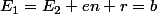 E_{1}=E_{2} en r=b