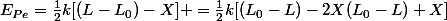E_{Pe}=\frac{1}{2}k[(L-L_0)-X] =\frac{1}{2}k[(L_0-L)-2X(L_0-L)+X]