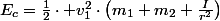 E_{c}=\frac{1}{2}\cdot v_{1}^{2}\cdot\left(m_{1}+m_{2}+\frac{I}{r^{2}}\right)