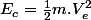E_{c}=\frac{1}{2}m.V_{e}^{2}