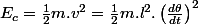 E_{c}=\frac{1}{2}m.v^{2}=\frac{1}{2}m.l^{2}.\left(\frac{d\theta}{dt}\right)^{2}