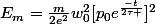 E_{m}=\frac{m}{2e^{2}}w_{0}^{2}[p_{0}e^{\frac{-t}{2\tau }}]^{2}