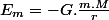 E_{m}=-G.\frac{m.M}{r}
