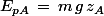 E_{pA}\,=\,m\,g\,z_A