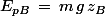 E_{pB}\,=\,m\,g\,z_B
