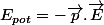 E_{pot}=-\vec{p}.\vec{E}