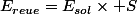 E_{reue}=E_{sol}\times S
