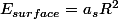 E_{surface}=a_{s}R^2