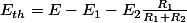 E_{th}=E-E_1-E_2\frac{R_1}{R_1+R_2}