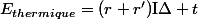 E_{thermique}=(r+r')\text{I}\Delta t