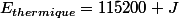 E_{thermique}=115200 J