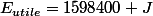 E_{utile}=1598400 J