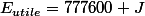E_{utile}=777600 J