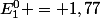 E_1^0 = 1,77