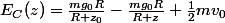 E_C(z)=\frac{mg_0R}{R+z_0}-\frac{mg_0R}{R+z}+\frac{1}{2}mv_0