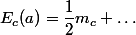 E_c(a)=\dfrac{1}{2}m_c \dots