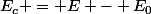 E_c = E - E_0