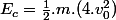 E_c=\frac{1}{2}.m.(4.v_0^2)