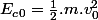 E_c_0=\frac{1}{2}.m.v_0^2