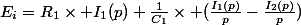 E_i=R_1\times I_1(p)+\frac{1}{C_1}\times (\frac{I_1(p)}{p}-\frac{I_2(p)}{p})