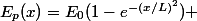E_p(x)=E_0(1-e^{-(x/L)^2}) 