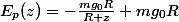 E_p(z)=-\frac{mg_0R}{R+z}+mg_0R