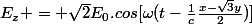 E_z = \sqrt{2}E_0.cos[\omega(t-\frac{1}{c}\frac{x-\sqrt{3}y}{2})]