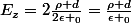 E_z=2\frac{\rho d}{2\epsilon _0}=\frac{\rho d}{\epsilon _0}