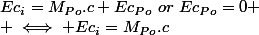 Ec_i=M_{Po}.c+Ec_{Po}~or~Ec_{Po}=0
 \\ \iff Ec_i=M_{Po}.c