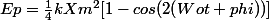 Ep=\frac{1}{4}kXm^2[1-cos(2(Wot+phi))]