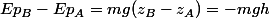 Ep_B-Ep_A=mg(z_B-z_A)=-mgh