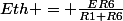 Eth = \frac{ER6}{R1+R6}
