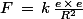 F\,=\,k\,\frac{e\,\times\,e}{R^2}