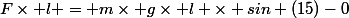 F\times l = m\times g\times l \times sin (15)-0