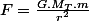 F=\frac{G.M_T.m}{r^2}
