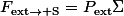 F_\mathrm{ext\rightarrow S}=P_\mathrm{ext}\Sigma