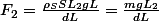 F_{2}=\frac{\rho_{S}SL_{2}gL}{dL}=\frac{mgL_{2}}{dL}