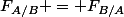 F_{A/B} = F_{B/A}