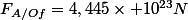 F_{A/Of}=4,445\times 10^{23}N