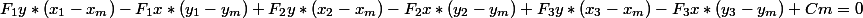 F_1y*(x_1-x_m)-F_1x*(y_1-y_m)+F_2y*(x_2-x_m)-F_2x*(y_2-y_m)+F_3y*(x_3-x_m)-F_3x*(y_3-y_m)+Cm=0
