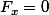 F_x=0