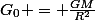 G_{0} = \frac{GM}{R^{2}}