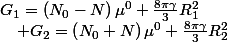 G_{1}=\left(N_{0}-N\right)\mu^{0}+\frac{8\pi\gamma}{3}R_{1}^{2}\quad;\quad G_{2}=\left(N_{0}+N\right)\mu^{0}+\frac{8\pi\gamma}{3}R_{2}^{2}