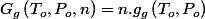 G_{g}\left(T_{o},P_{o},n\right)=n.g_{g}\left(T_{o},P_{o}\right)