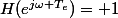 H(e^{j\omega T_{e}})= 1