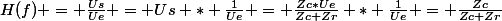 H(f) = \frac{Us}{Ue} = Us * \frac{1}{Ue} = \frac{Zc*Ue}{Zc+Zr} * \frac{1}{Ue} = \frac{Zc}{Zc+Zr}